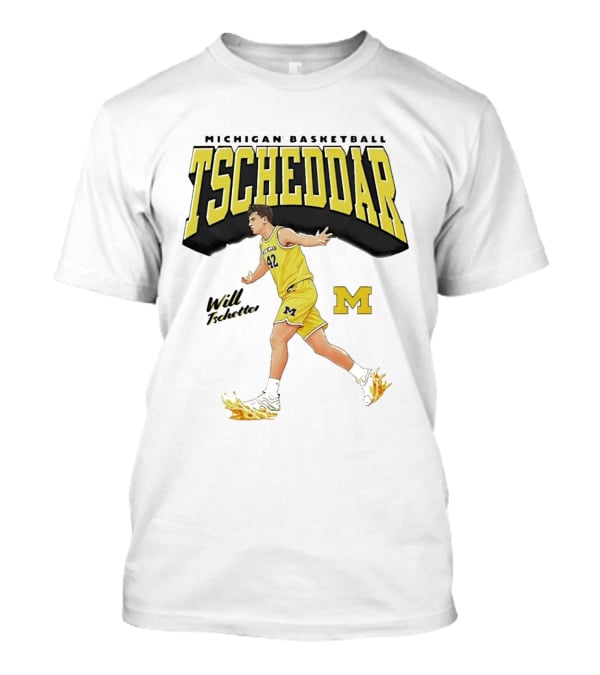 Michigan Basketball Tscheddar Will Tschetter Wolverines M T-Shirt