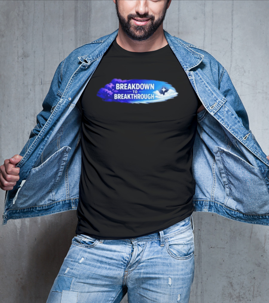 Breakdown To Breakthrough Clouds And Stars Blue Sky T-Shirt