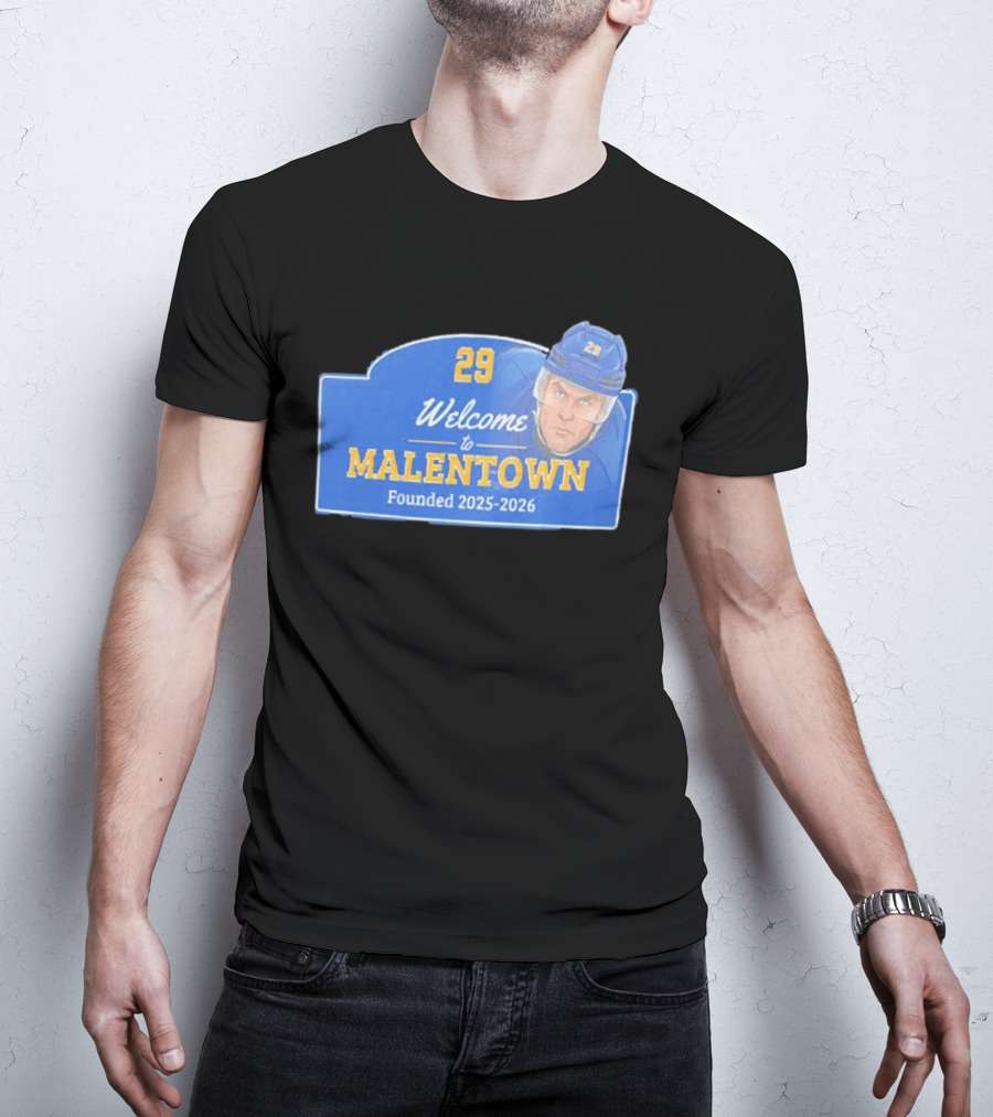 Welcome To Malentown 29 Beck Malenstyn Buffalo Sabres Founded 2025 2026 T-Shirt