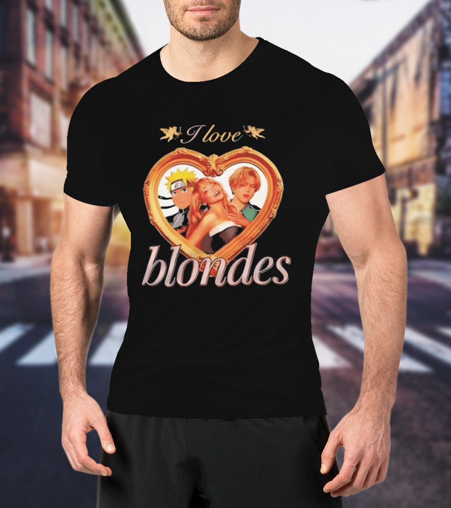 I Love Blondes Heart Framed Pop Culture Mashup Anime And Music T-Shirt