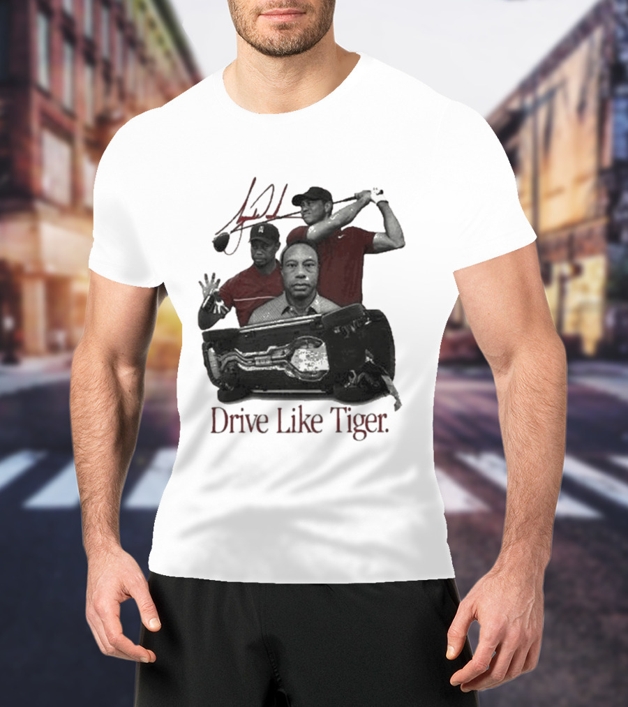 Tiger Woods Drive Like Tiger Golf Swing Car Crash T-Shirt