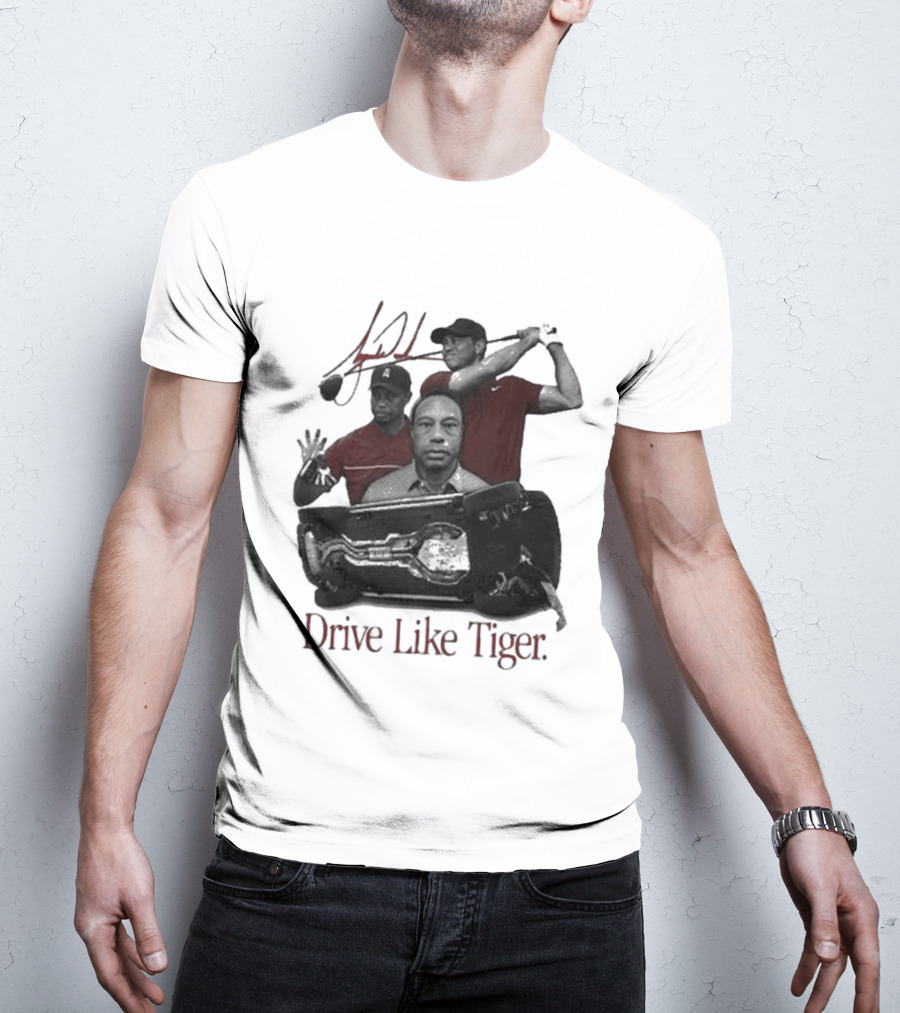 Tiger Woods Drive Like Tiger Golf Swing Car Crash T-Shirt