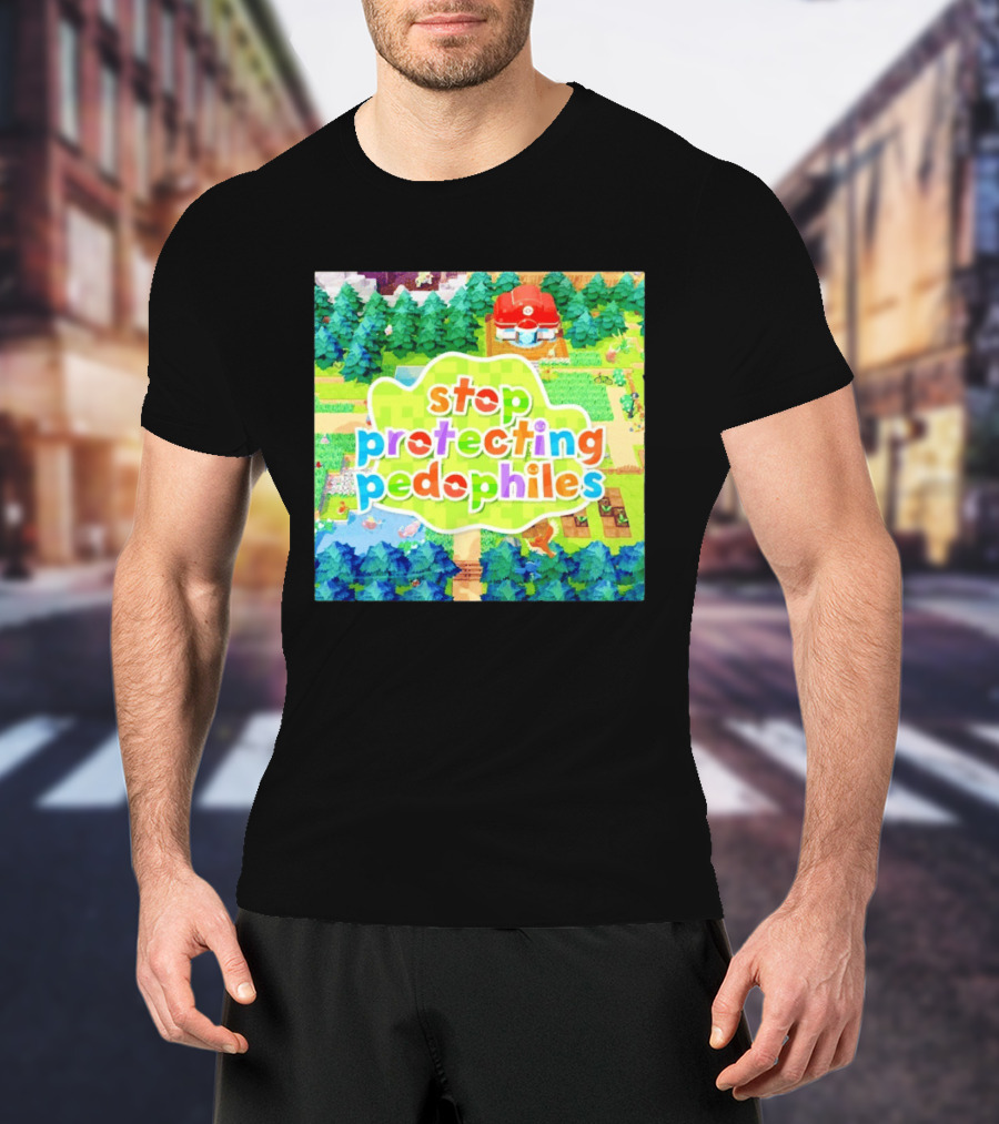 Stop Protecting Pedophiles Pokopia Generator Scenic Landscape T-Shirt