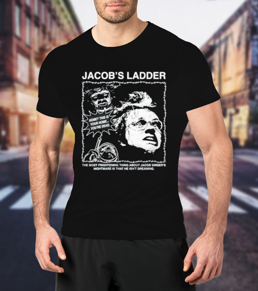 Jacob's Ladder Movie Quote 1990 Cult Classic Horror Scene T-Shirt