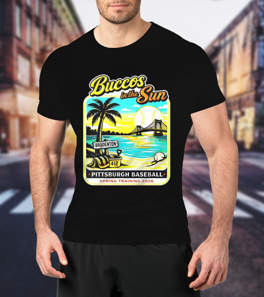 Buccos In The Sun Bradenton Pittsburgh Baseball Spring Training 2026 T-Shirt