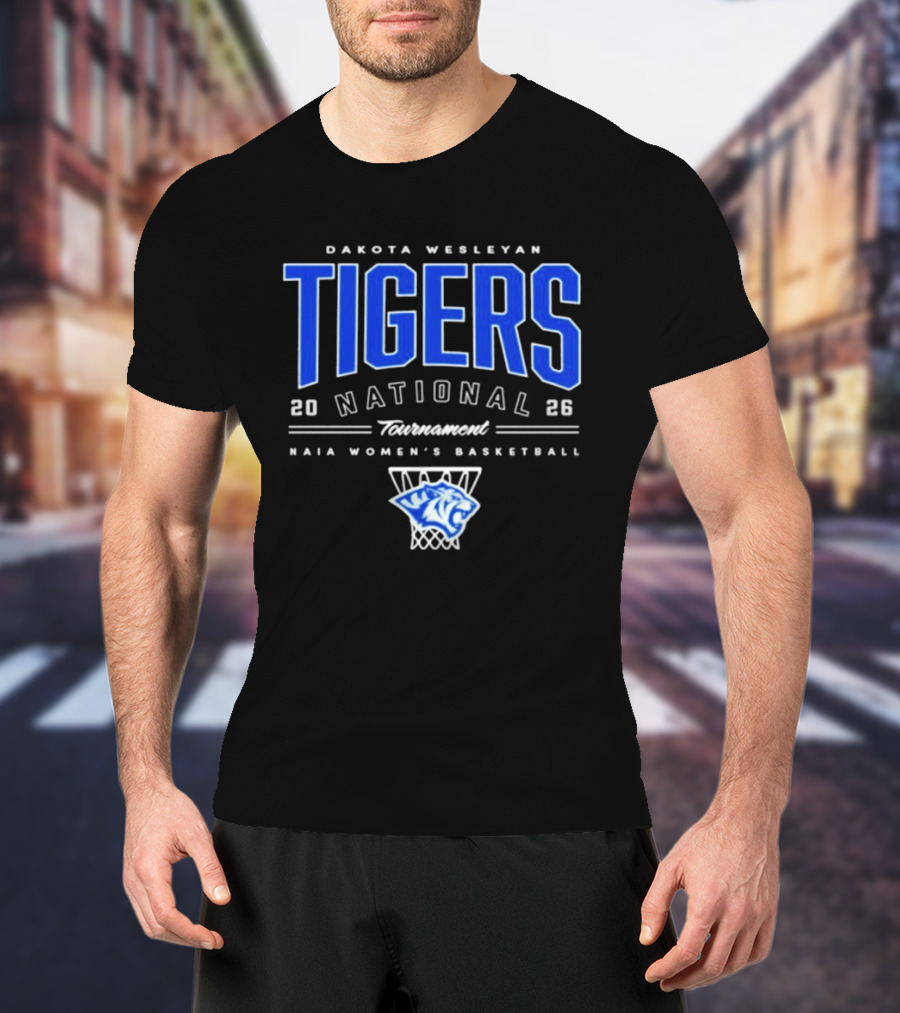 Dakota Wesleyan Tigers 2026 National Tournament NAIA Women's Basketball T-Shirt