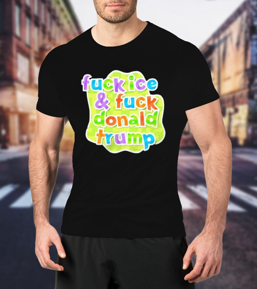 Fuck ICE And Fuck Donald Trump Pokopia Generator T-Shirt