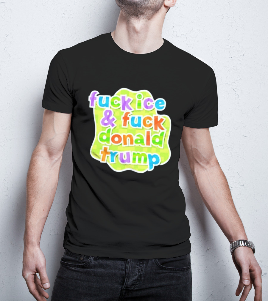 Fuck ICE And Fuck Donald Trump Pokopia Generator T-Shirt