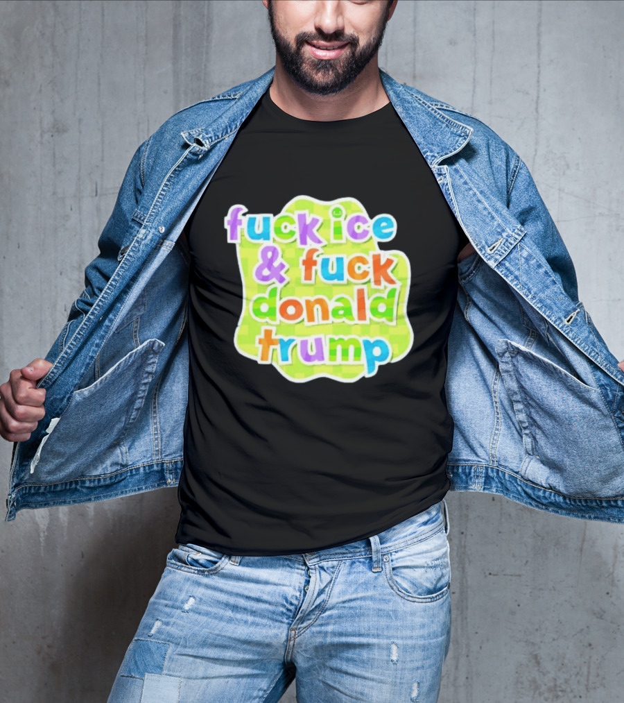 Fuck ICE And Fuck Donald Trump Pokopia Generator T-Shirt