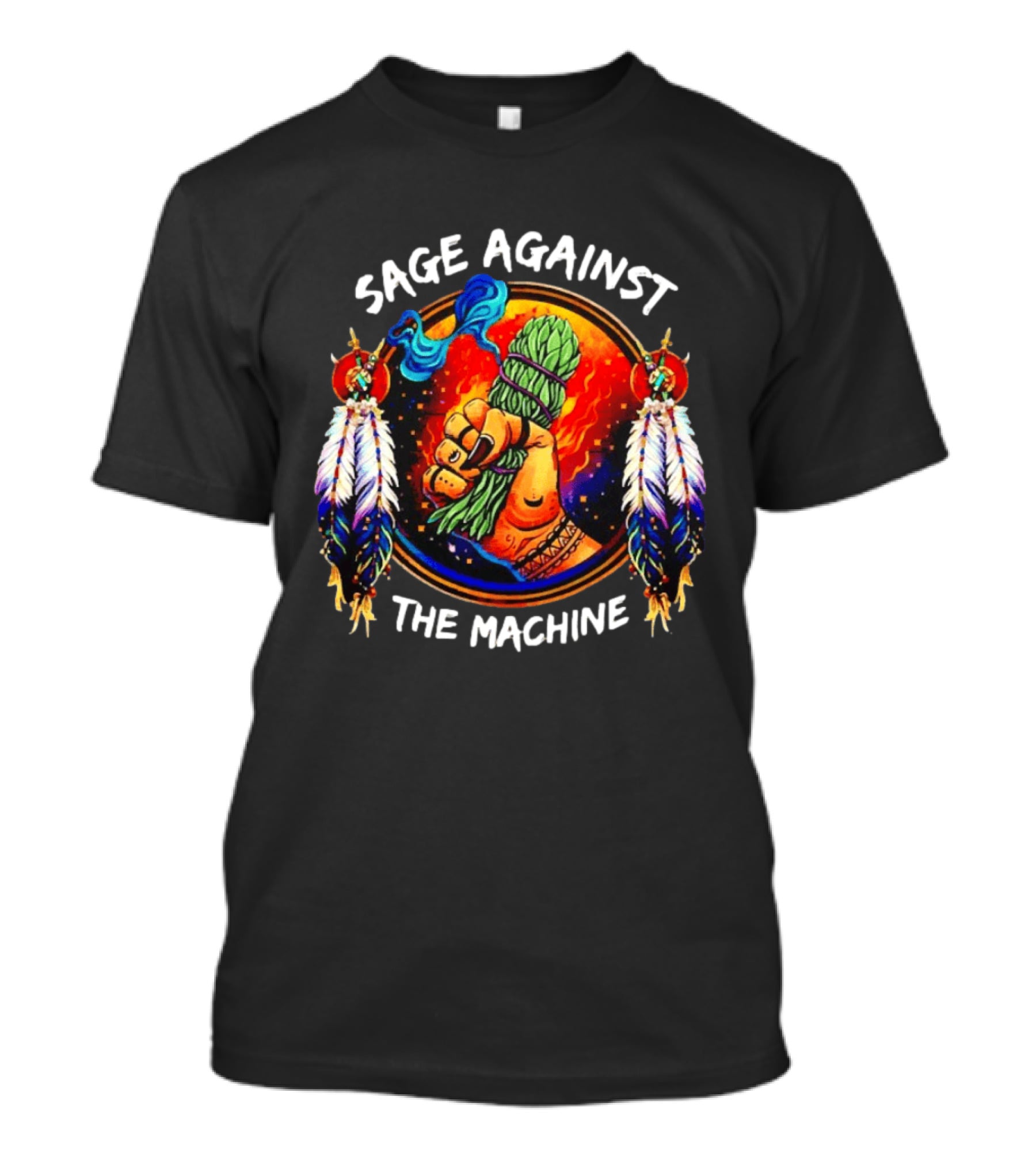Sage Against The Machine Native American Feathers And Fist T-Shirt
