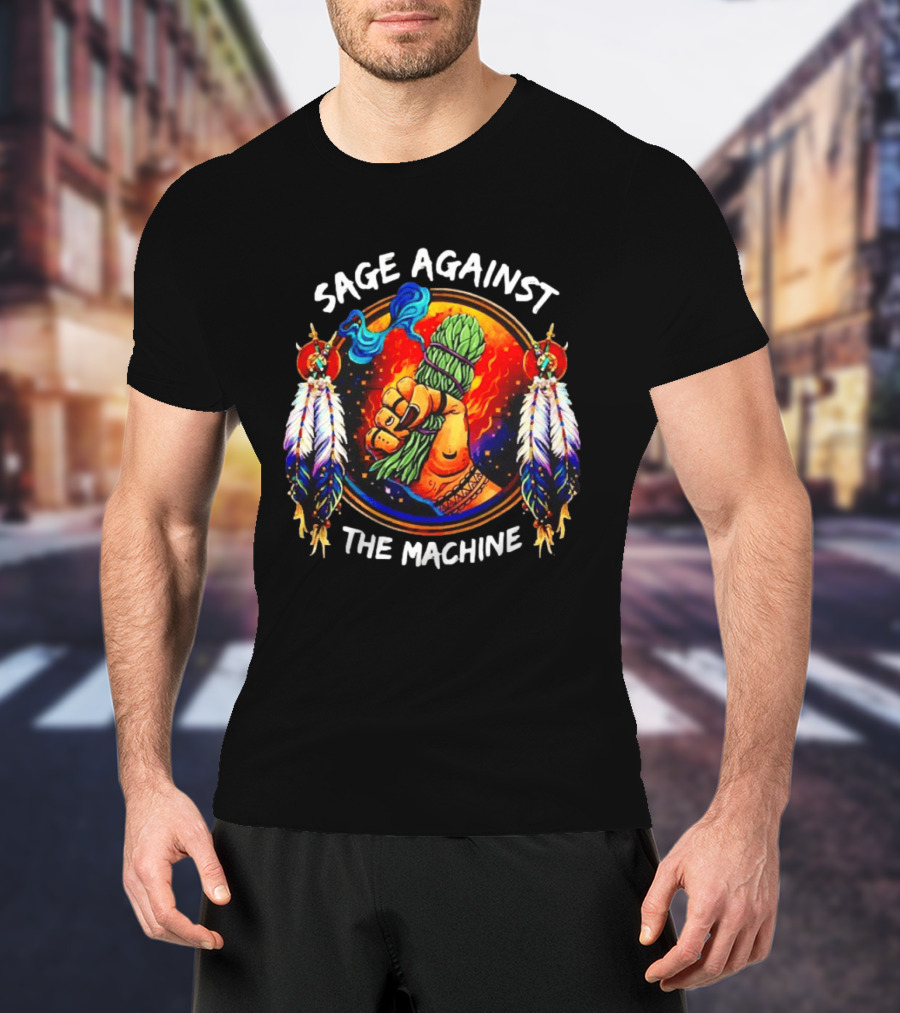 Sage Against The Machine Native American Feathers And Fist T-Shirt