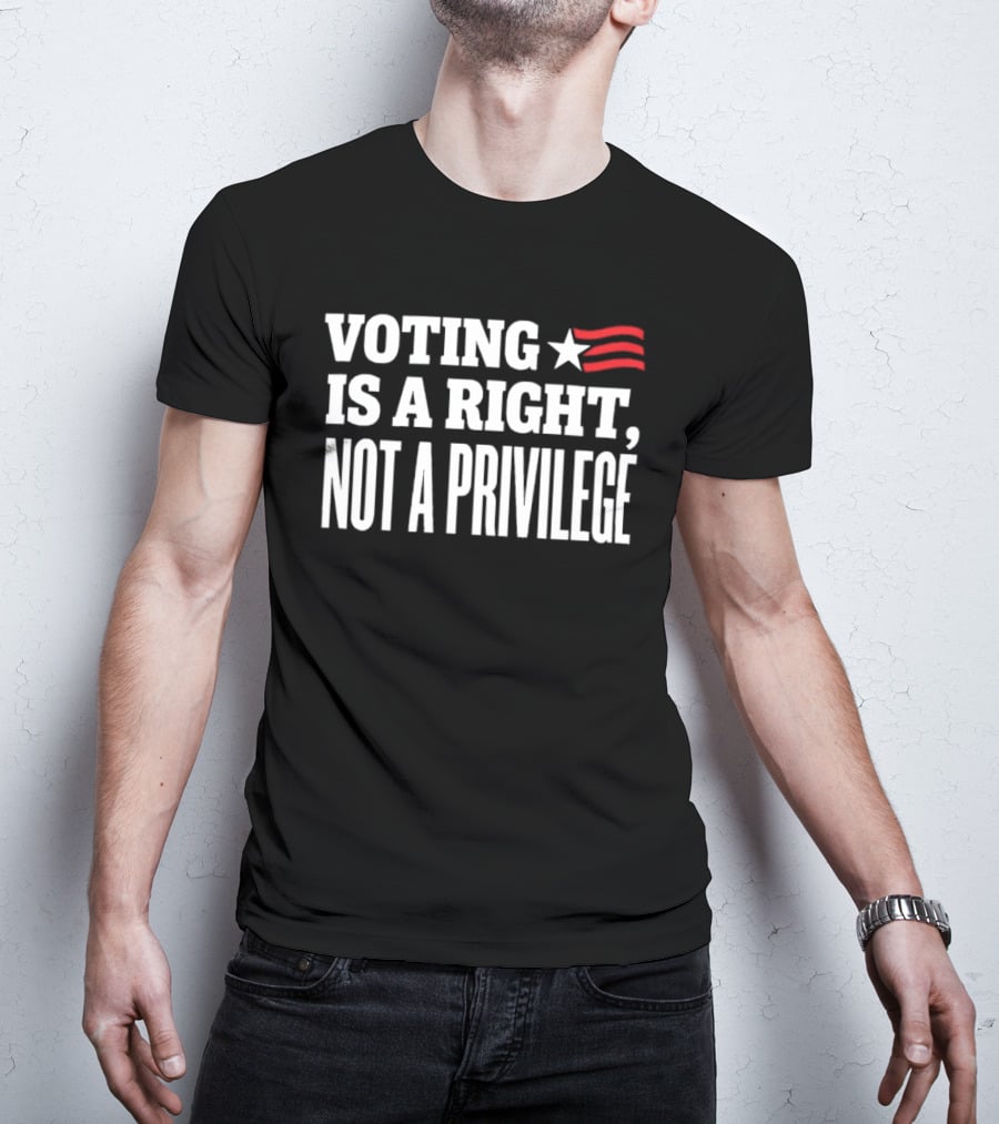 Voting Is A Right Not A Privilege Star And Stripes T-Shirt