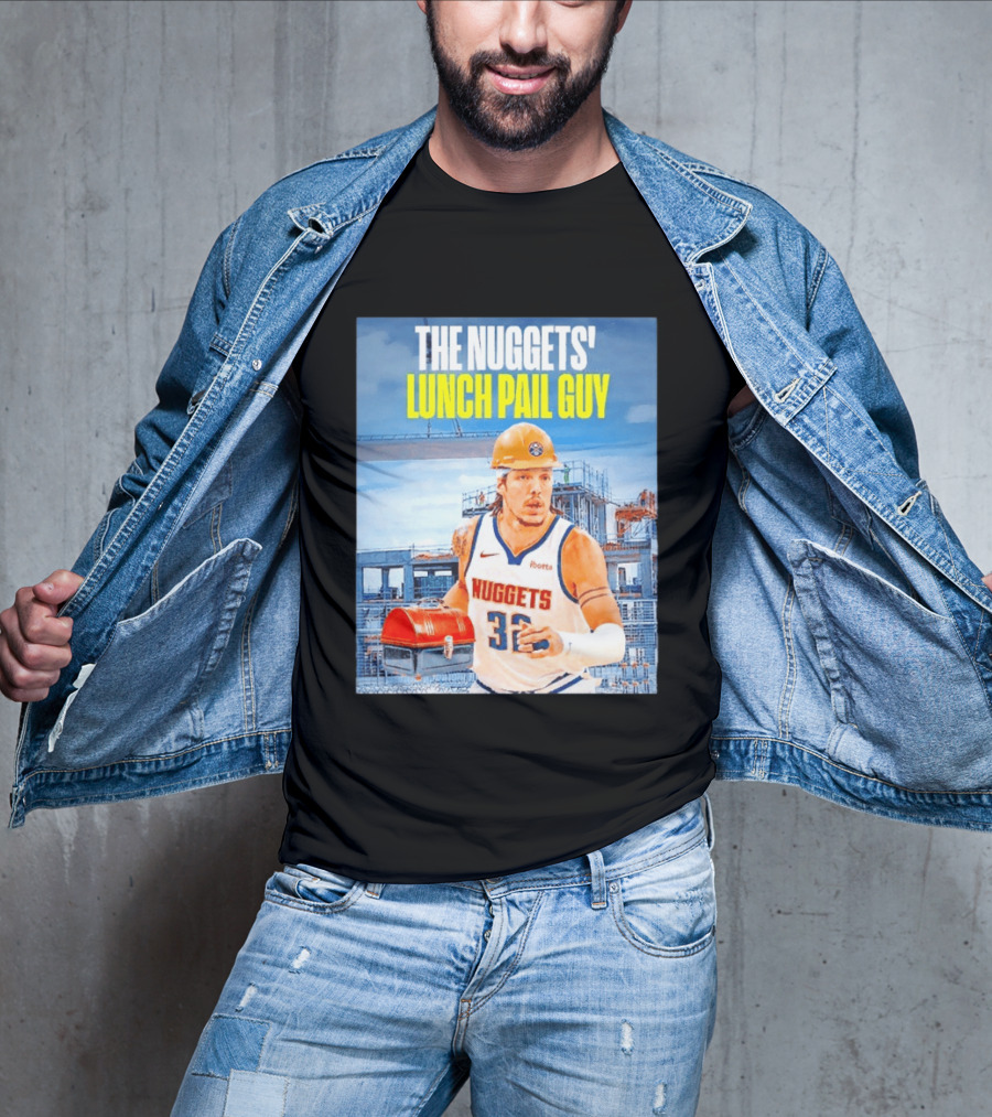 The Nuggets Lunch Pail Guy Aaron Gordon Denver Basketball Player T-Shirt