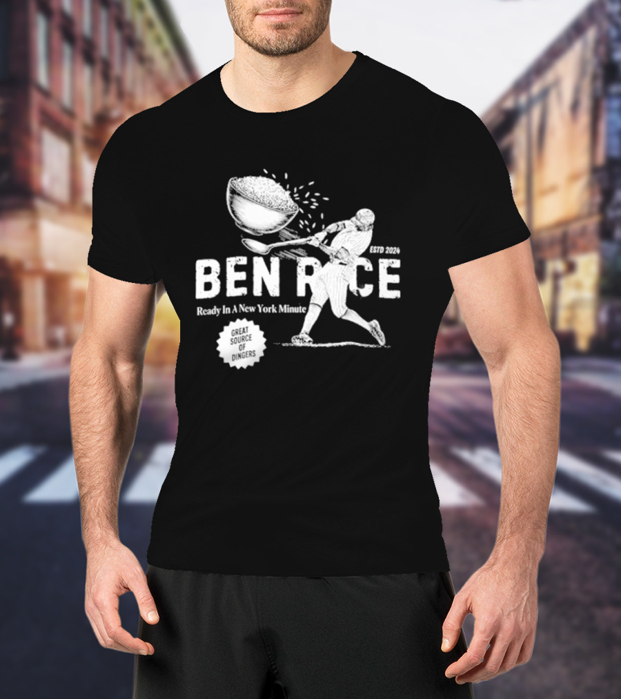 Ben Rice Ready In A New York Minute Yankees Dingers T-Shirt