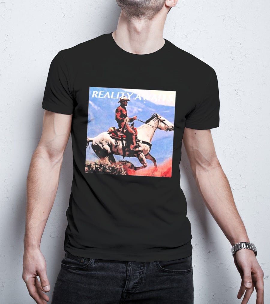 Reality Awaits Cowboy Riding Horse In Mountains T-Shirt