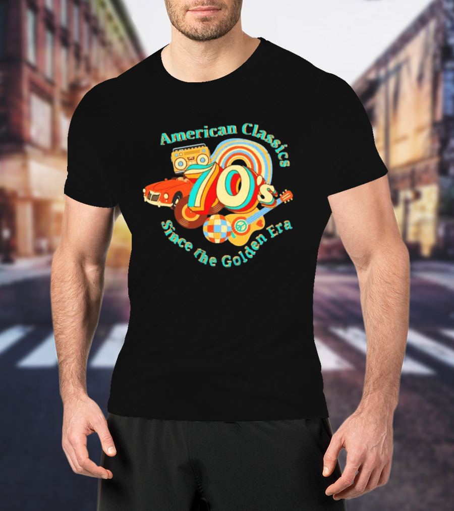 American Classics 70s Retro Vibes Since The Golden Era T-Shirt