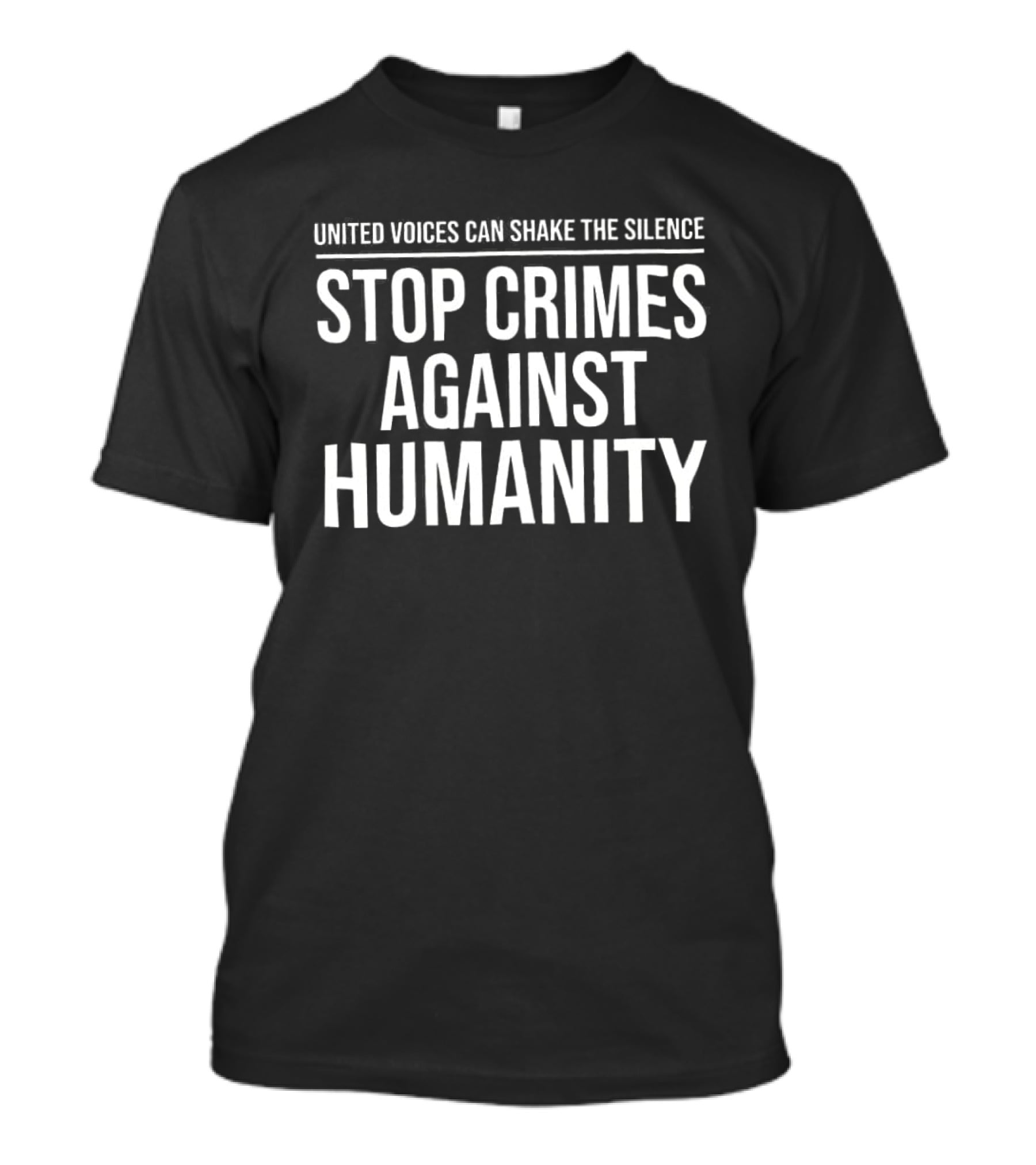 United Voices Can Shake The Silence Stop Crimes Against Humanity T-Shirt