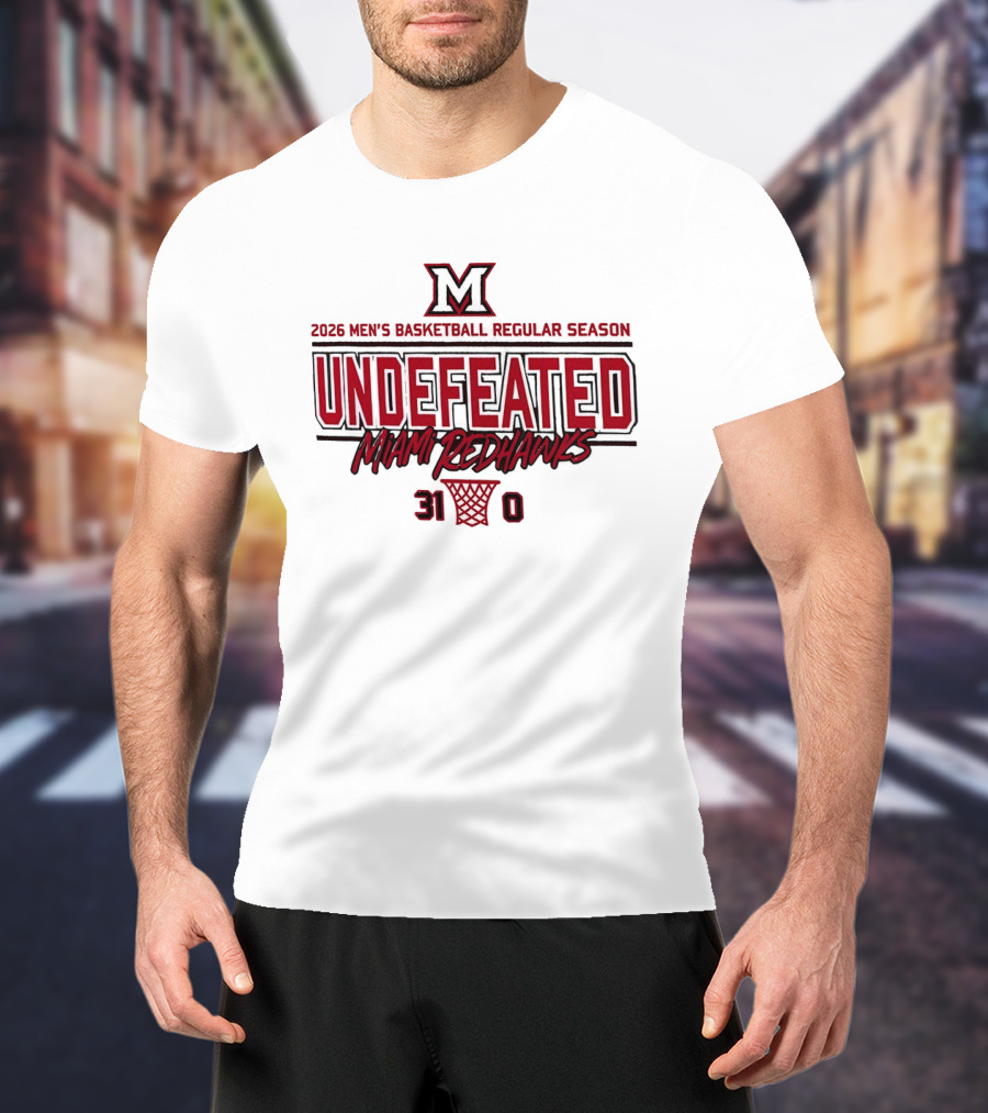 Miami RedHawks 2026 Men's Basketball Undefeated 31 0 Season T-Shirt