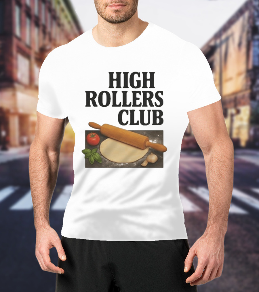 High Rollers Club Sebastian Maniscalco Cooking Pizza Rolling Pin T-Shirt