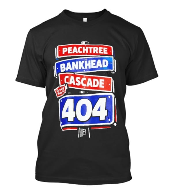 Peachtree Bankhead Cascade 404 Grady Baby Co T-Shirt