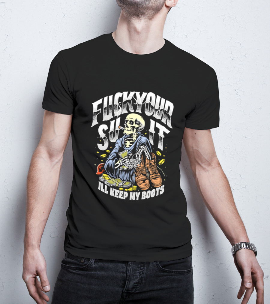 F*** Your Suit I'll Keep My Boots Pizza Monster Streetstyle Skeleton Smoking Playing Cards T-Shirt