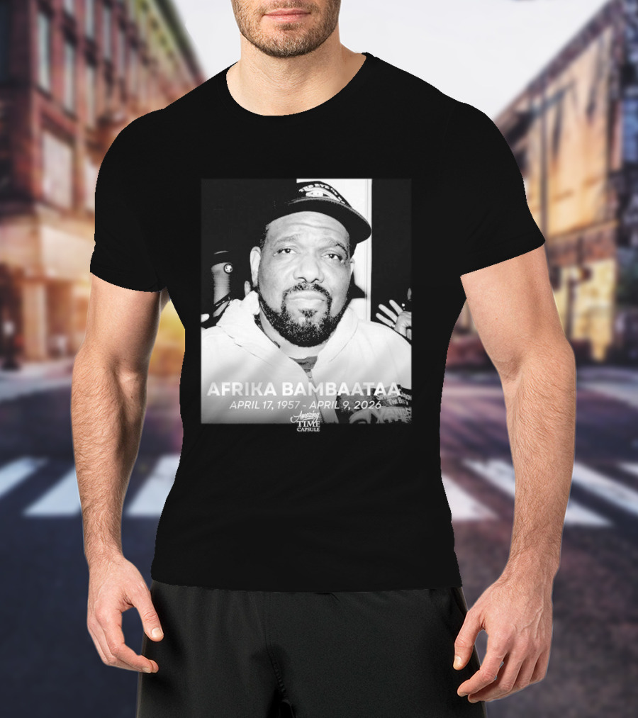 Afrika Bambaataa April 17 1957 April 9 2026 Time Capsule T-Shirt