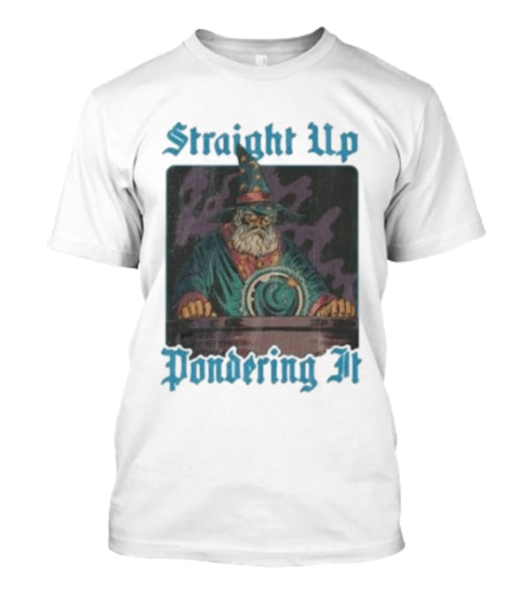 Straight Up Pondering It Chezaidan Wizard With Crystal Ball T-Shirt