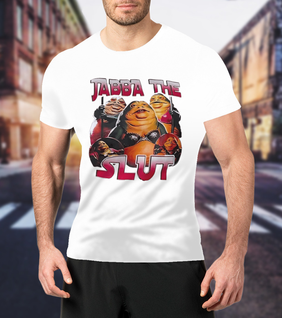 Jabba The Slut Star War Parody Character Fun T-Shirt