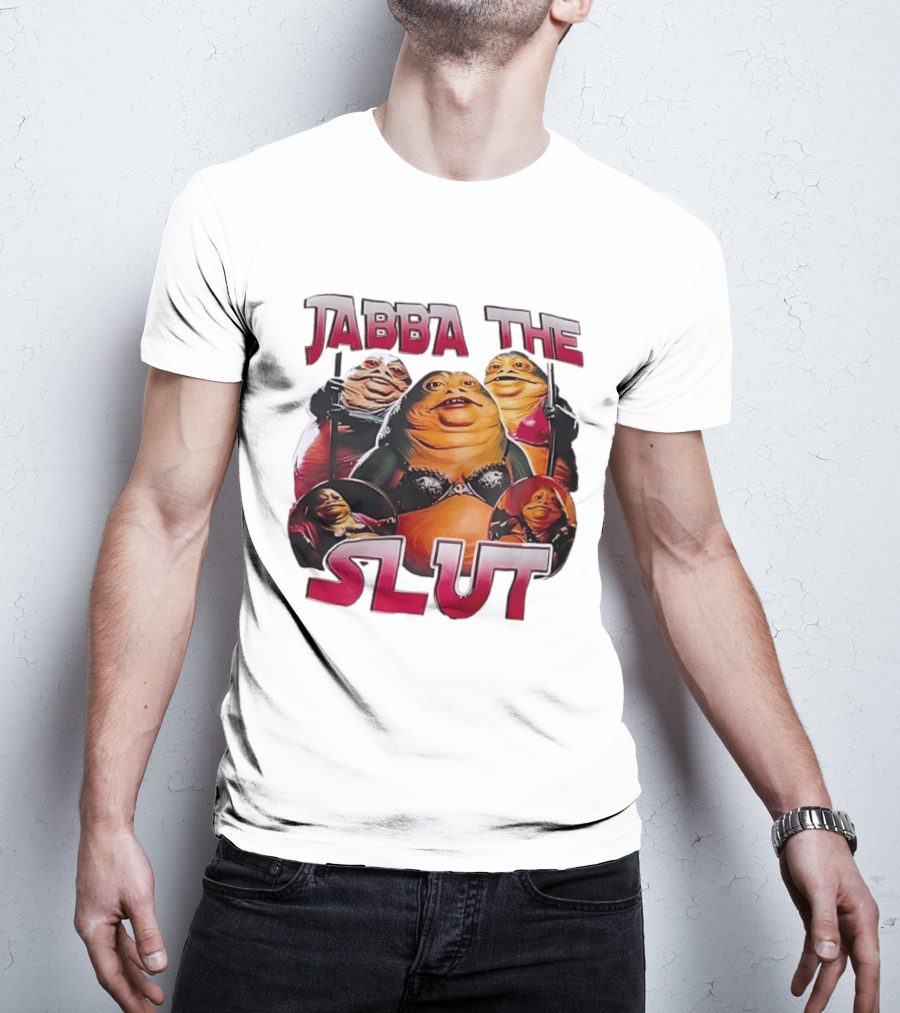 Jabba The Slut Star War Parody Character Fun T-Shirt