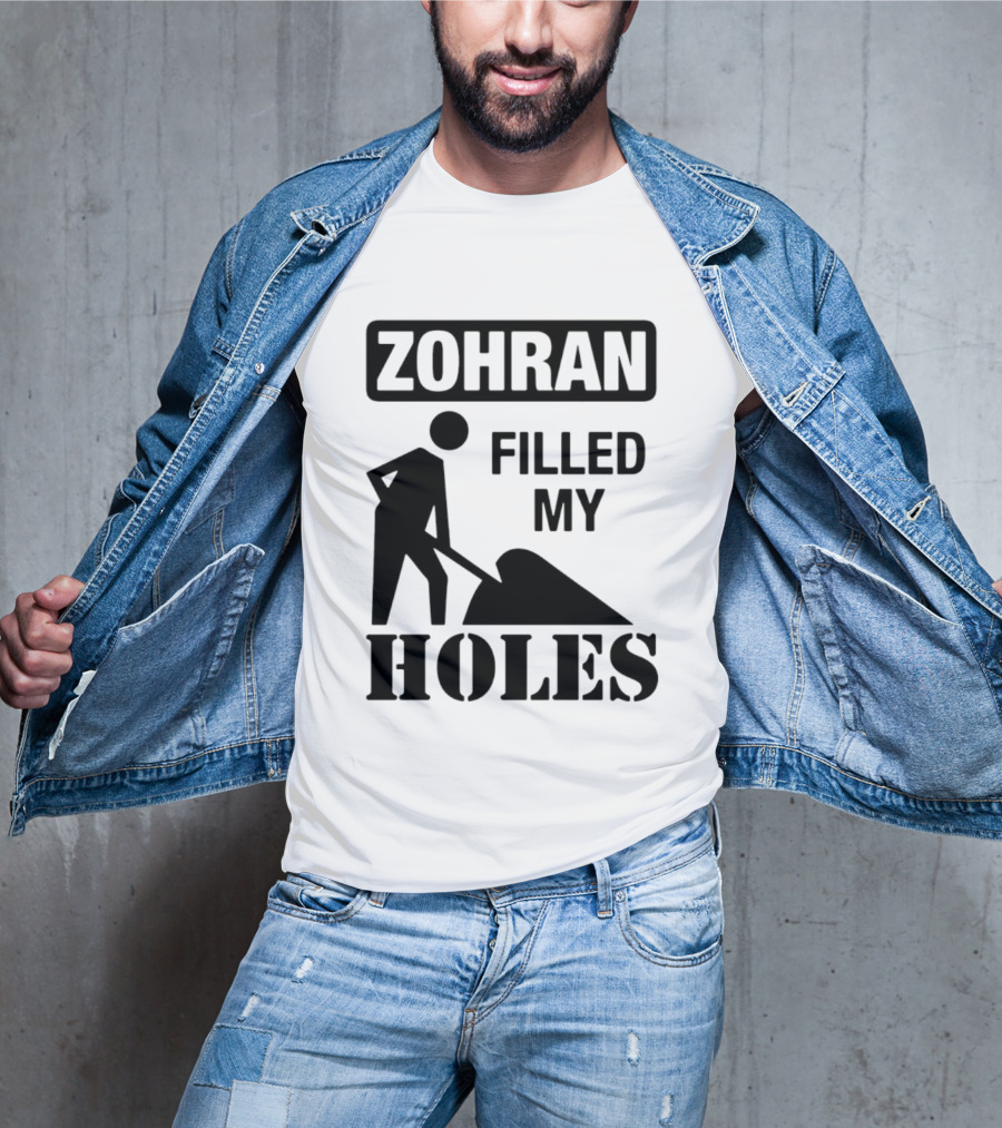 Zohran Filled My Holes T-Shirt