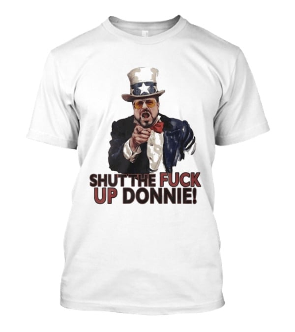 Walter Sobchak Shut The Fuck Up Donnie Uncle Sam T-Shirt