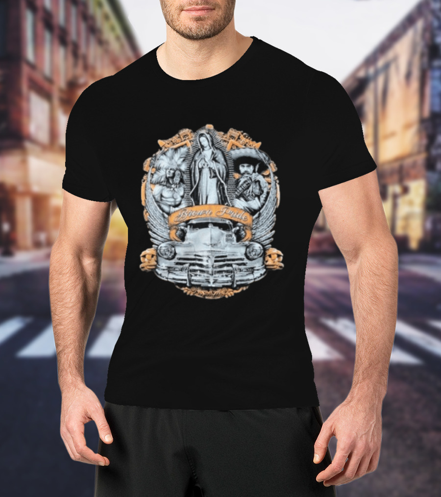 Brown Pride Classic Car La Virgen Iconography T-Shirt