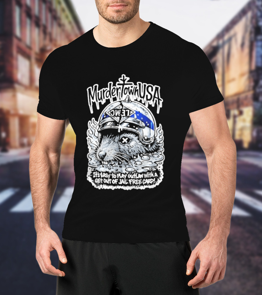 Murder Town USA It's Easy To Play Outlaw Get Out Of Jail Free Card Wild West T-Shirt