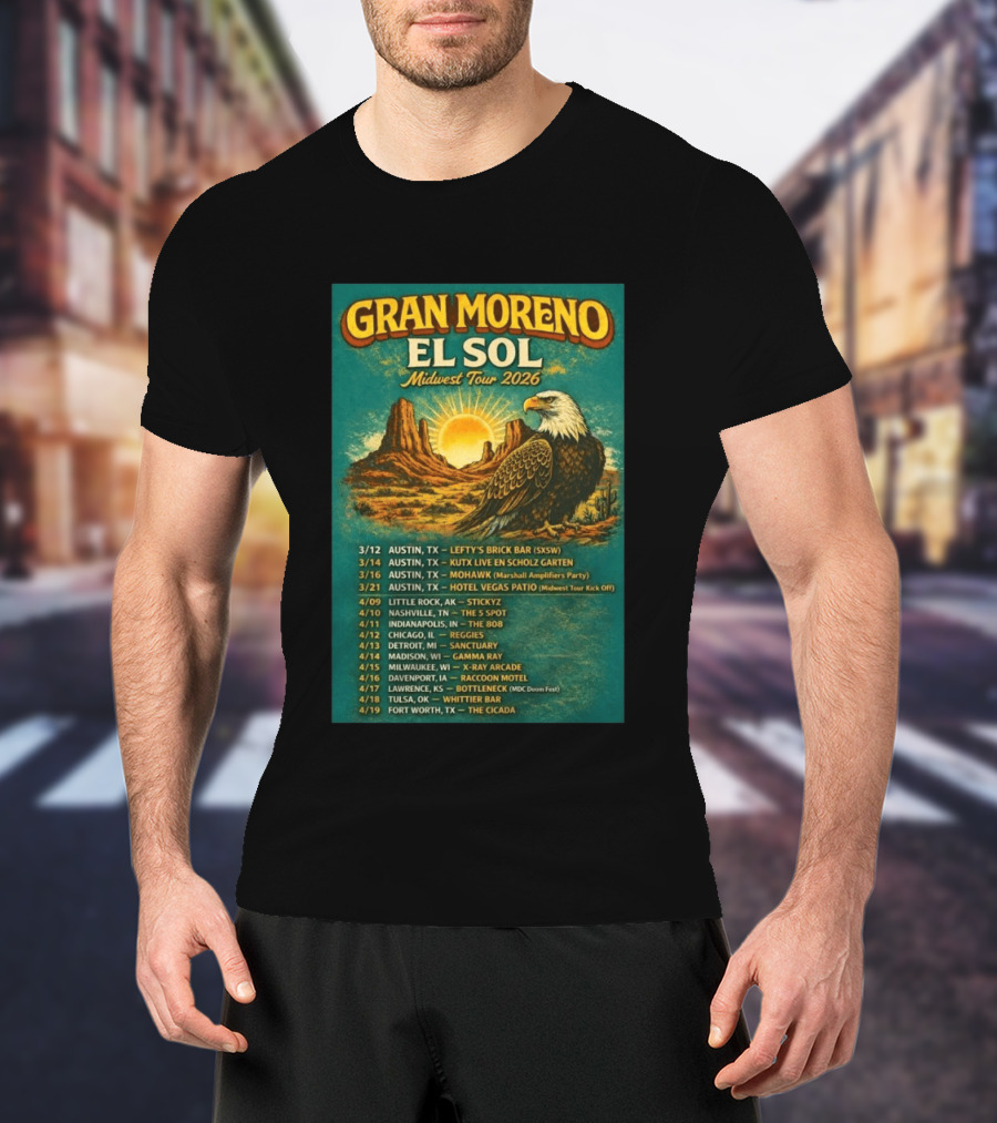 Gran Moreno El Sol Midwest Tour 2026 Concert Dates And Locations T-Shirt