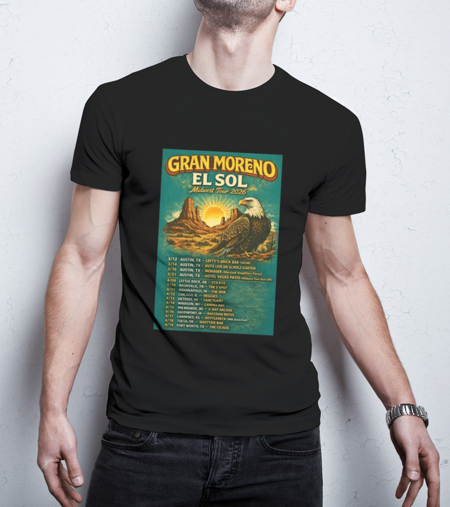 Gran Moreno El Sol Midwest Tour 2026 Concert Dates And Locations T-Shirt