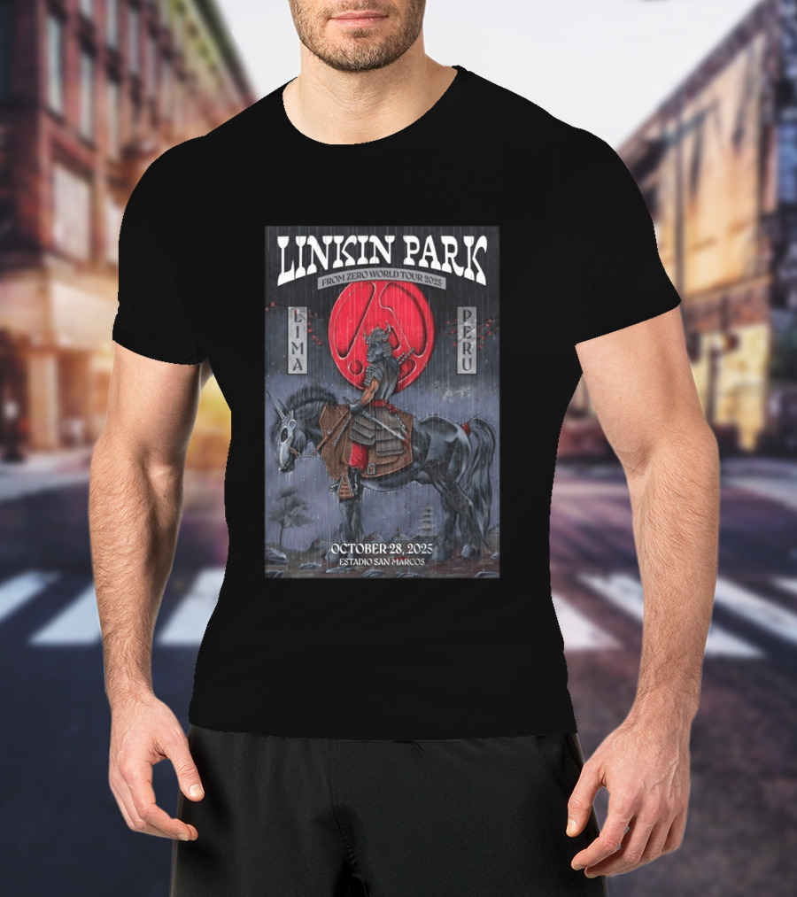 Linkin Park From Zero World Tour 2025 Lima Peru Estadio San Marcos October 28 Samurai Warrior On Horse With Red Moon T-Shirt