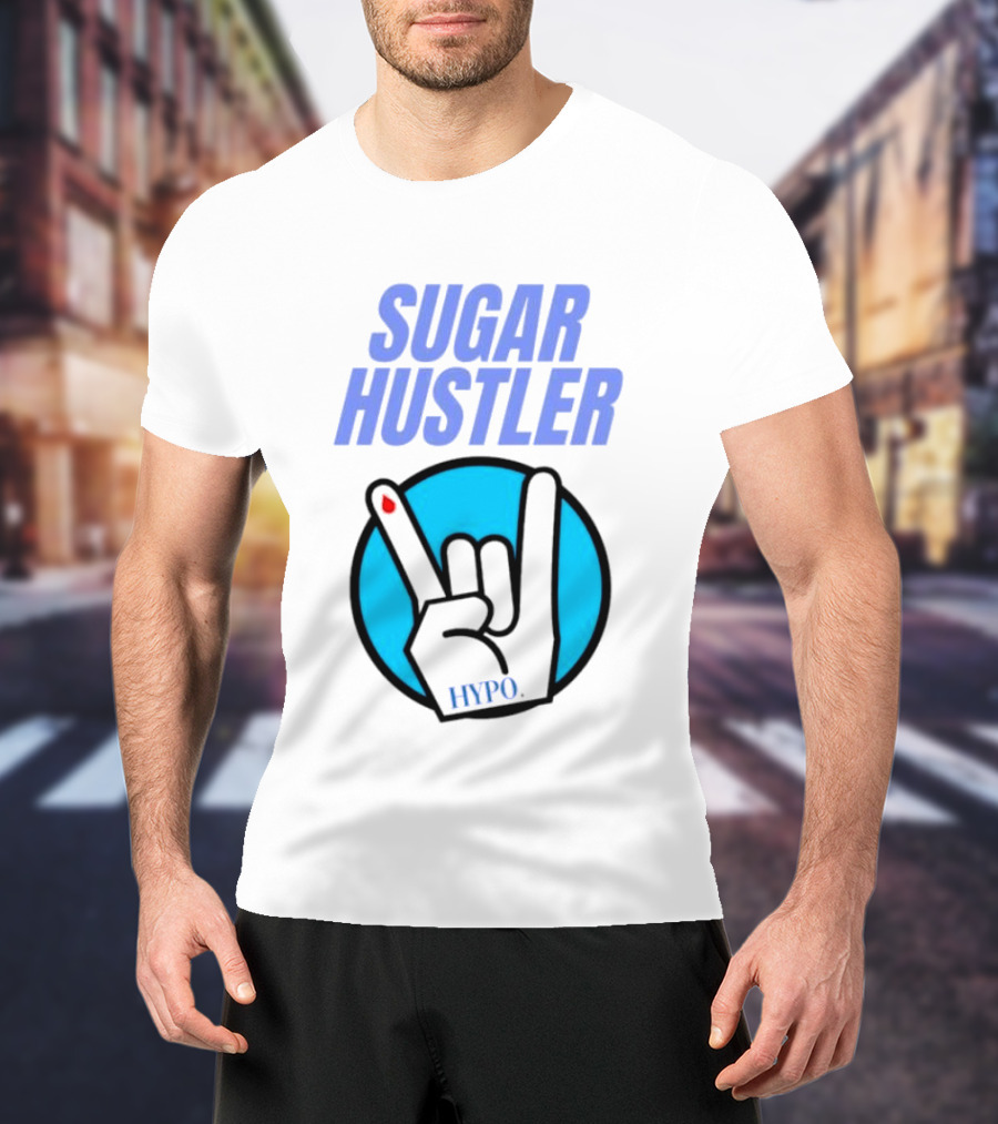 SUGAR HUSTLER HYPO Hand Gesture T-Shirt
