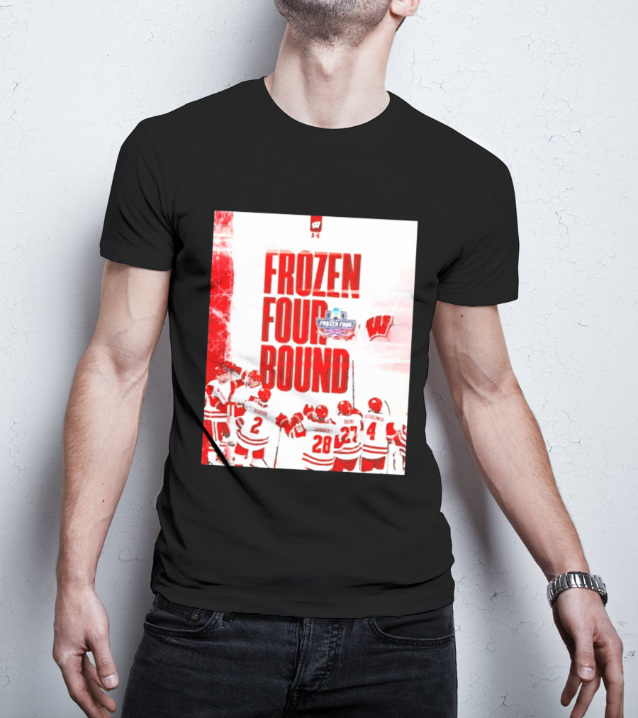 Frozen Four Bound Wisconsin Badgers Men's Ice Hockey Team Celebration T-Shirt
