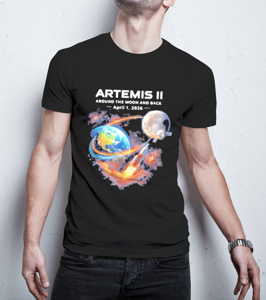 Artemis II Around The Moon And Back April 1 2026 T-Shirt
