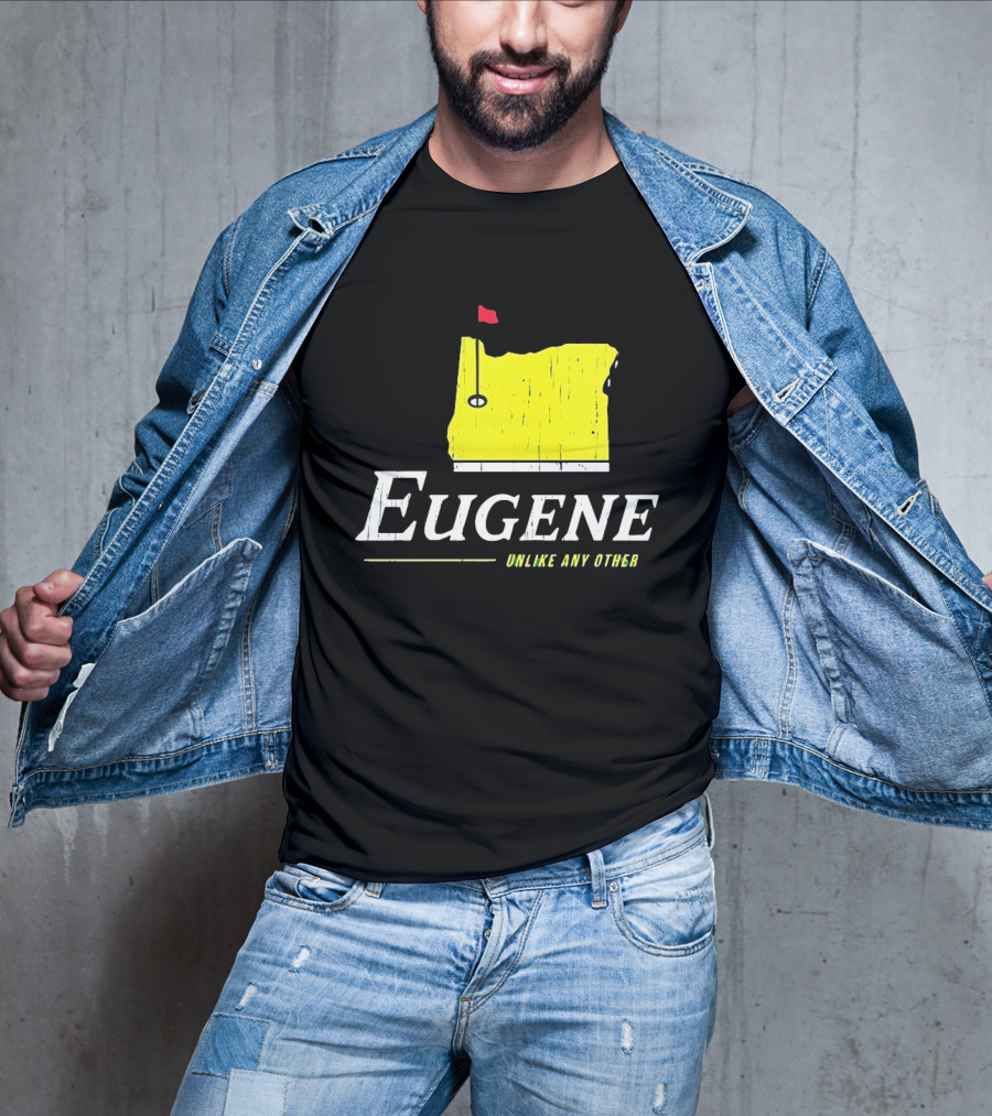 Eugene Oregon Map With Golf Flag Unlike Any Other Masters Tournament T-Shirt