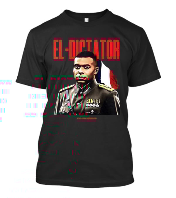 Kylian Mbappé El Dictator Military Uniform French Flag T-Shirt