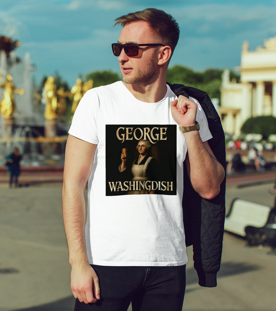 George Washingdish Sponging Humor Mashup T-Shirt