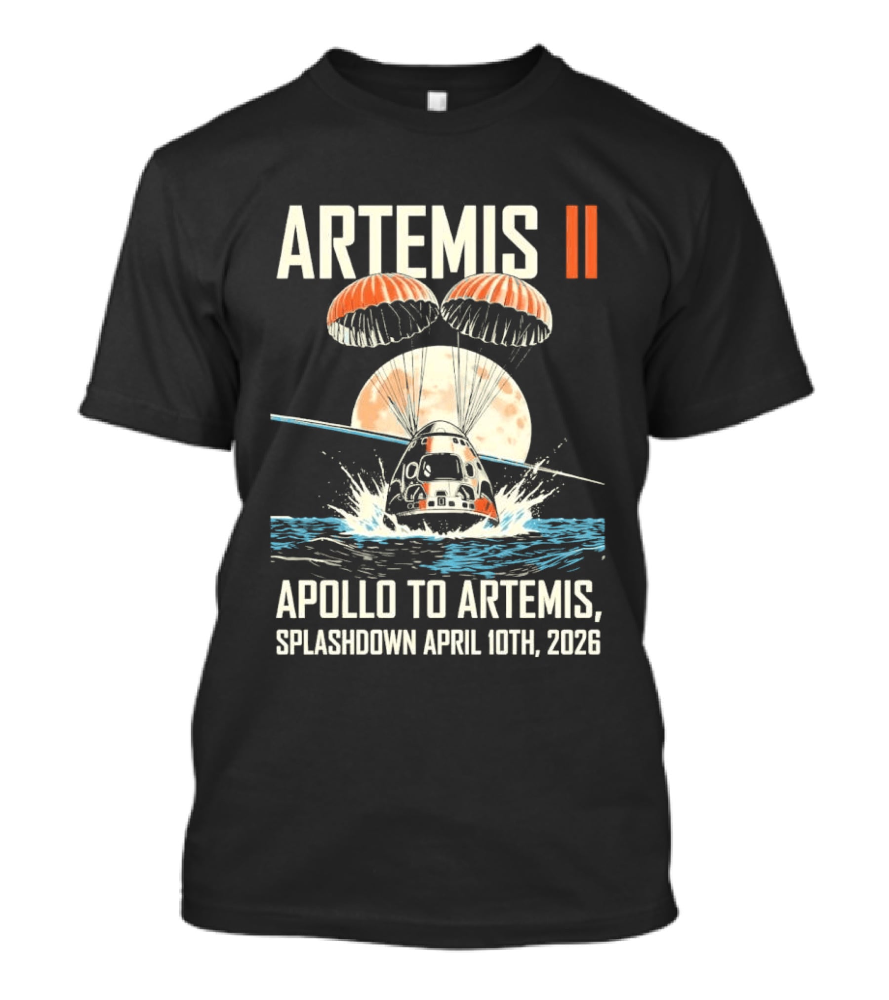 Artemis II Apollo To Artemis Splashdown April 10th 2026 Parachute Moon Ocean Scene T-Shirt