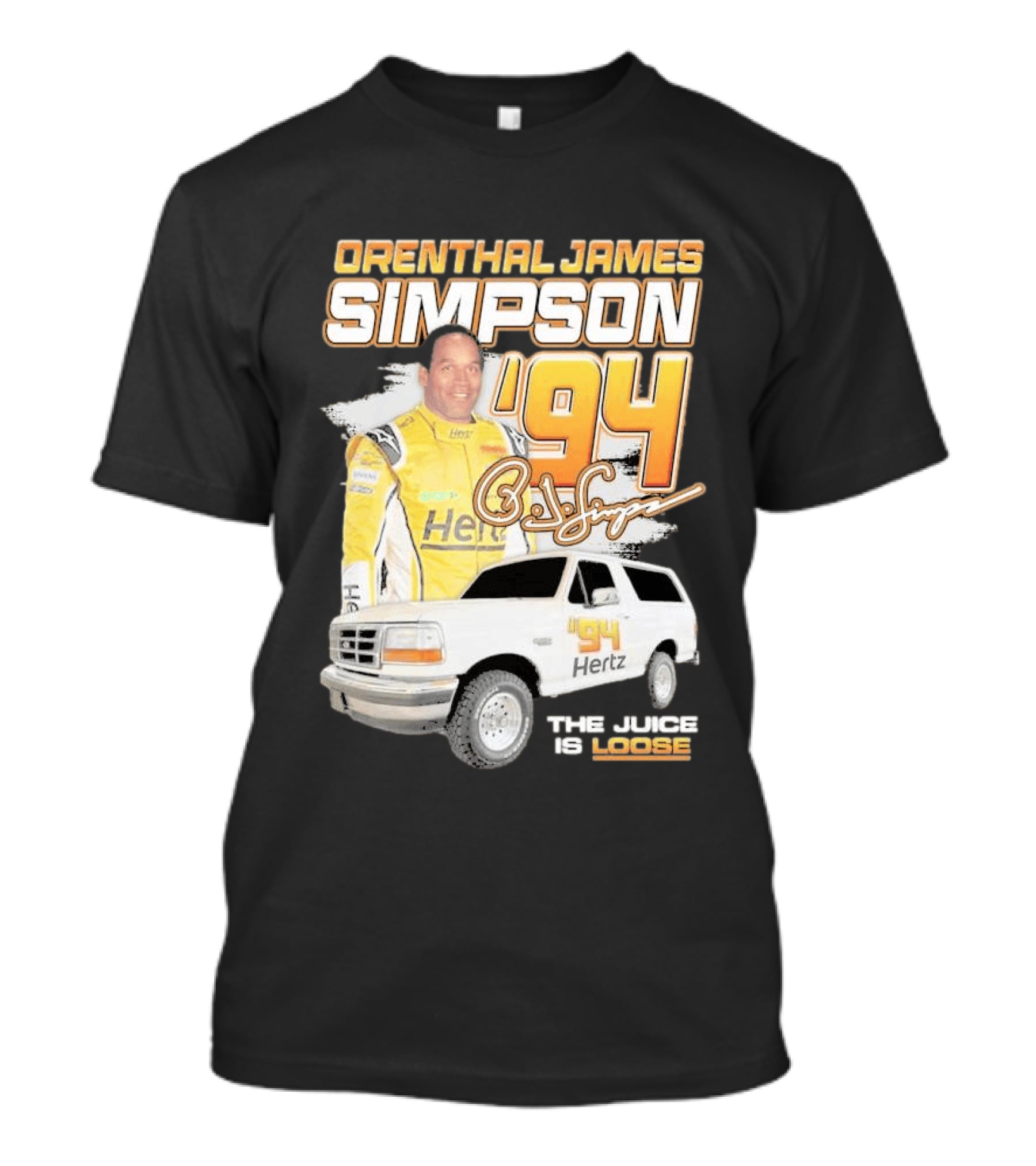 Orenthal James Simpson '94 The Juice Is Loose Hertz Racing T-Shirt