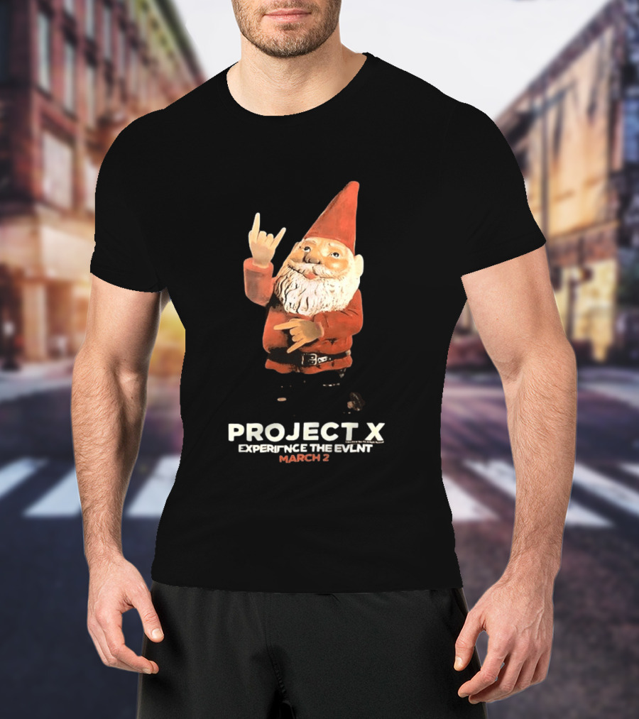 Project X Experience The Event March 2 Gnome T-Shirt