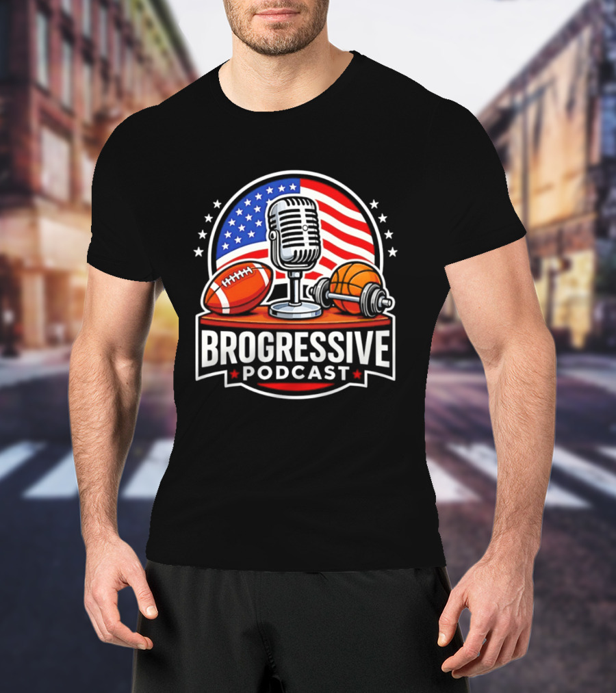 Brogressive Podcast American Flag Microphone Football Dumbbell Stars T-Shirt