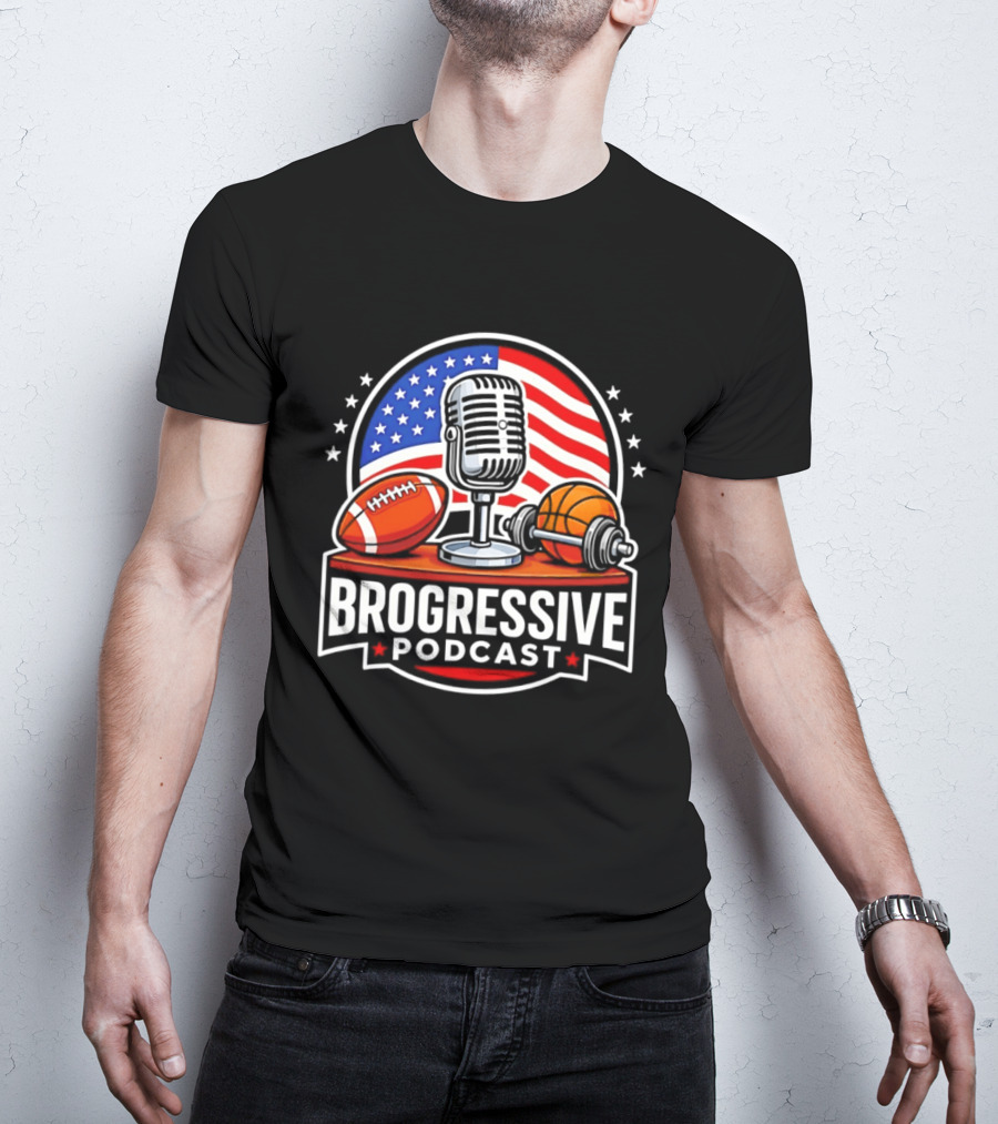 Brogressive Podcast American Flag Microphone Football Dumbbell Stars T-Shirt