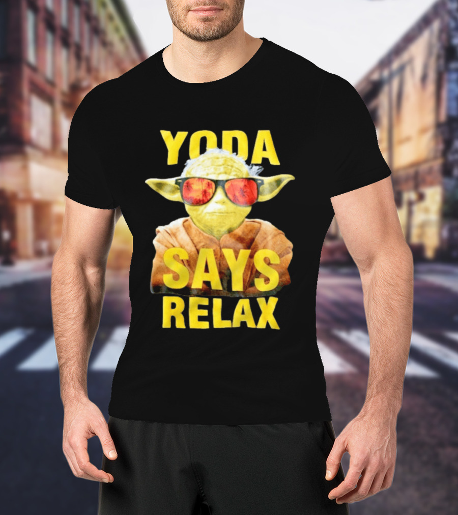 Yoda Says Relax Sunglasses Funny Jedi Master T-Shirt