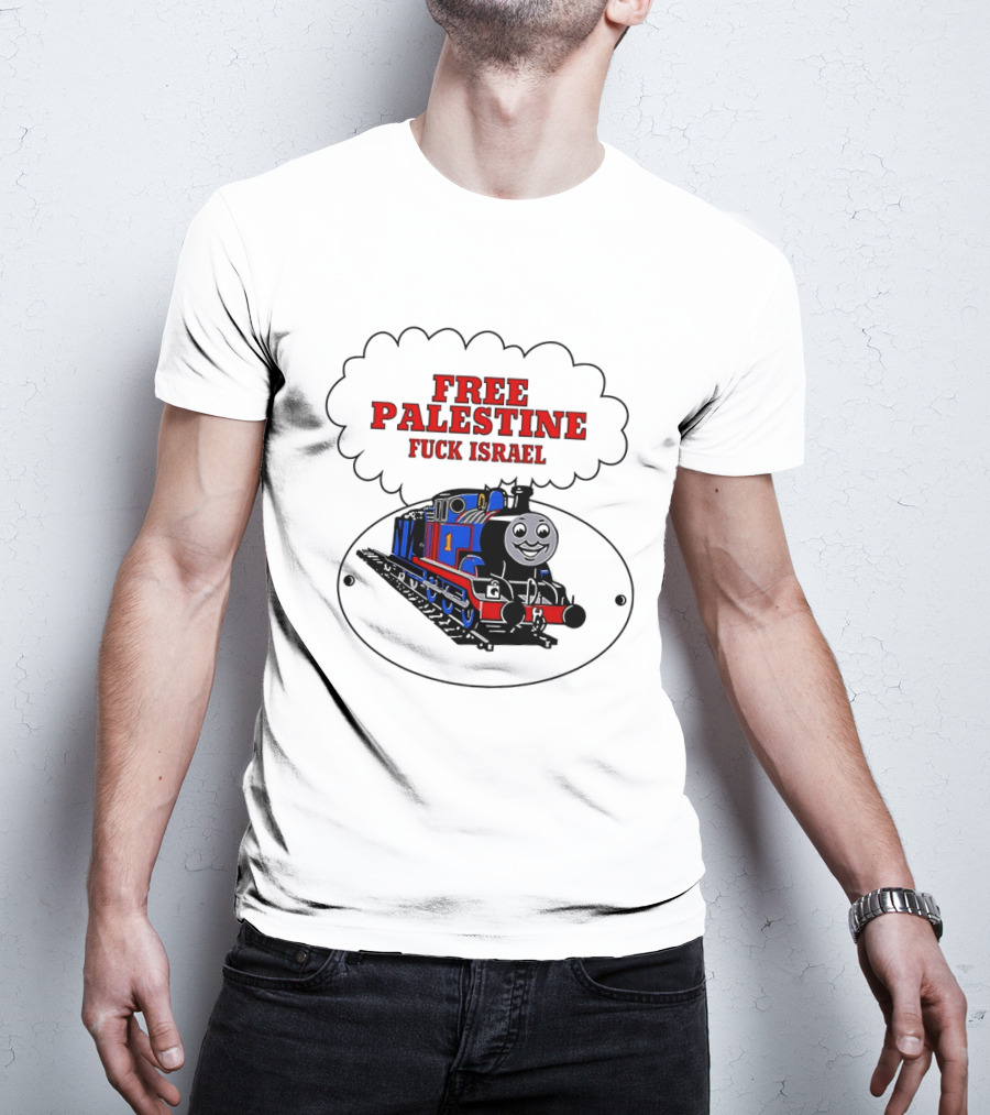 Thomas The Tank Engine Free Palestine Fuck Israel T-Shirt