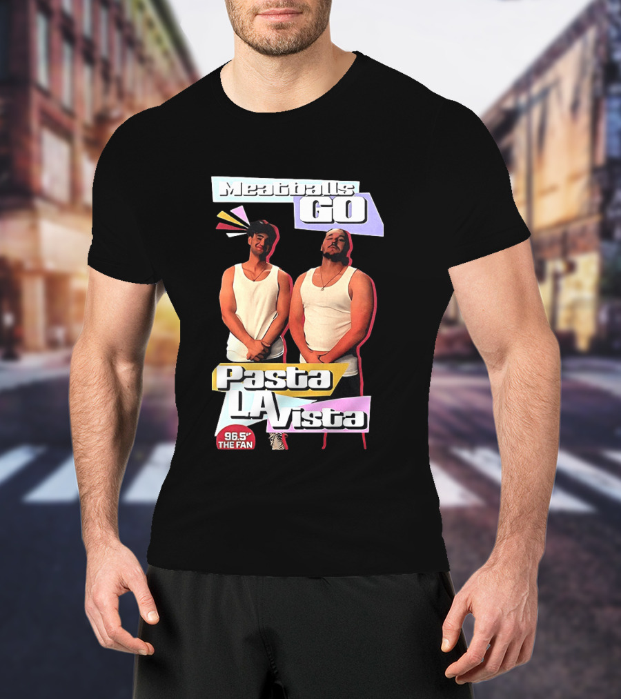Meaty Boys Go Pasta La Vista 96.5 The Fan T-Shirt